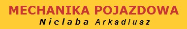 ARKADIUSZ NIELABA   "MECHANIKA POJAZDOWA"