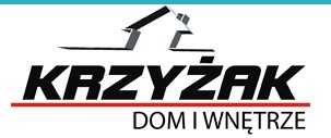 KRZYŻAK DOM I WNĘTRZE Małgorzata Krzyżak, Tomasz Krzyżak, Monika Paulus spółka cywilna 