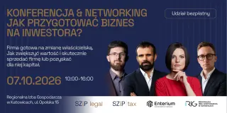 Katowice: darmowa konferencja o sprzedaży firmy i wejściu inwestora już 7 października 2026