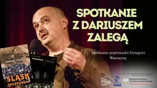 Śląsk zbuntowany: spotkanie z Dariuszem Zalegą w raciborskiej bibliotece