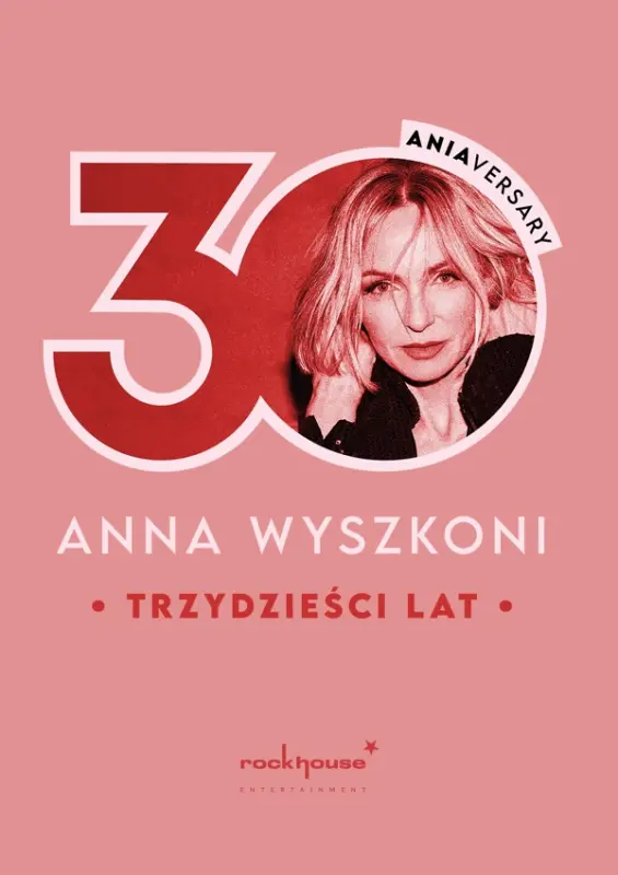 Ania Wyszkoni se vrací do Rybnika s jubilejním koncertem „30 ANIAversary“